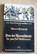 Anton Fendrich - .. bis zum fall Antwerpens - 1916 - WO I, Avant 1940, Anton Fendrich, Enlèvement, Utilisé