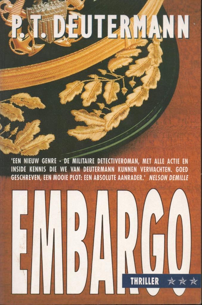 EMBARGO - P.T. DEUTERMANN, Boeken, Thrillers, Gelezen, Nederland, Ophalen of Verzenden