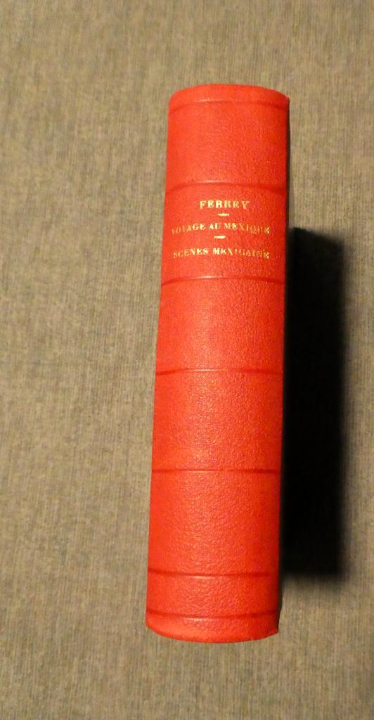 Scenes de la vie sauvage au Mexique - G. Ferry - 1860, Antiek en Kunst, Antiek | Boeken en Manuscripten, Ophalen of Verzenden