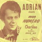 Adrian – Mon Numéro / Chalène - Single, Cd's en Dvd's, Gebruikt, 7 inch, Single, Ophalen of Verzenden