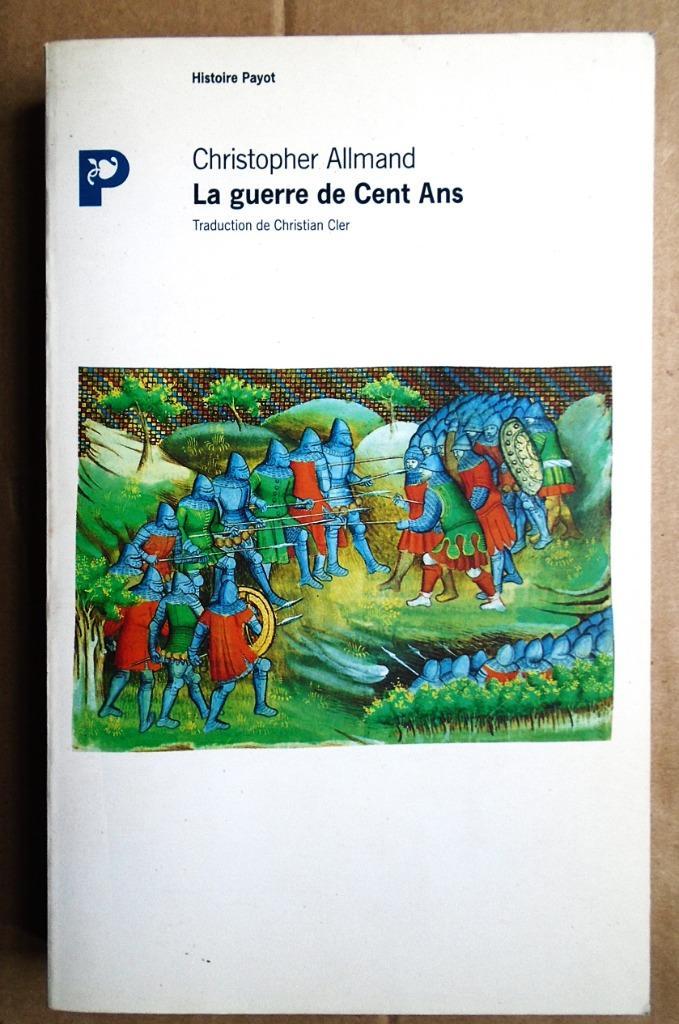 La Guerre de Cent Ans :... - 1989 - Chr. Allmand (1936-2022), Livres, Histoire mondiale, Comme neuf, Europe, 15e et 16e siècles