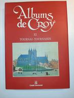 Albums de Croÿ nr 11 Tournai - Tournaisis, Comme neuf, Enlèvement ou Envoi
