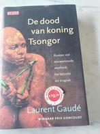 De dood van koning Tsongor : Laurent Gaudé, Ophalen of Verzenden