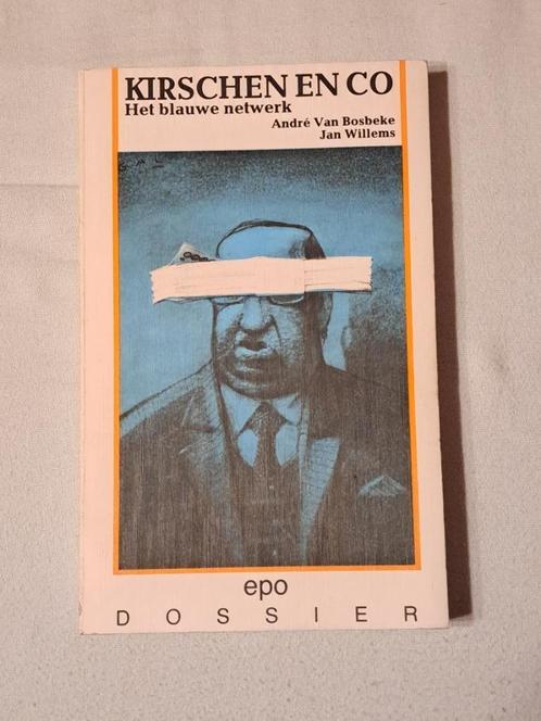 Kirschen en co - het blauwe netwerk / bende van nijvel, Boeken, Politiek en Maatschappij, Ophalen of Verzenden