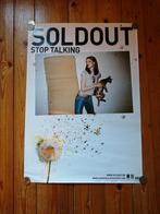 Poster Soldout Stop Talking, Ophalen of Verzenden, Zo goed als nieuw