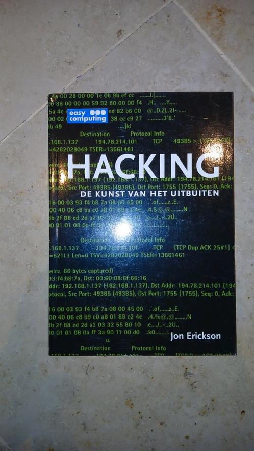 Hacking. De kunst van het uitbuiten. Jon Erickson, Boeken, Informatica en Computer, Zo goed als nieuw, Ophalen of Verzenden