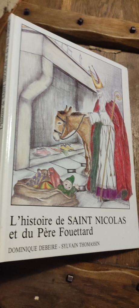 l histoire de st nicolas et du pere fouettard, Livres, Livres Autre, Enlèvement ou Envoi