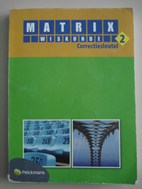 Matrix Wiskunde 2 Correctiesleutel Pelckmans 2013, Livres, Livres scolaires, Utilisé, Mathématiques A, Secondaire, Envoi