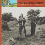 Hergé côté jardin. Un dessinateur à la campagne, Boeken, Dominique Maricq, Kunst en Cultuur, Ophalen of Verzenden, Zo goed als nieuw