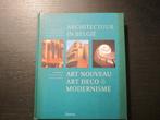 Architectuur in België -Art Nouveau, Art deco & Modernisme, Boeken, Ophalen of Verzenden, Architecten