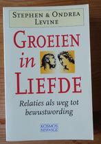 Groeien in liefde - Stephen & Ondrea Levine, Ophalen of Verzenden, Zo goed als nieuw, Stephen & Ondrea Levine