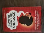 How to think like Sherlock, Ophalen of Verzenden, Zo goed als nieuw