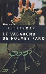 LE VAGABOND DE HOLMY PARK, Comme neuf, Belgique, Herbert Lieberman, Enlèvement ou Envoi