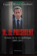 comme neuf livre M. le Président (Sarkozy) F.-O. Giesbert, Comme neuf, Franz-Olivier Giesbert, Enlèvement ou Envoi, Politique