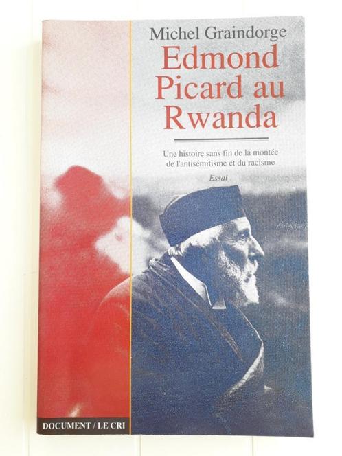 Edmond Picard au Rwanda: une histoire sans fin de la montée, Livres, Histoire & Politique, Utilisé, Enlèvement ou Envoi