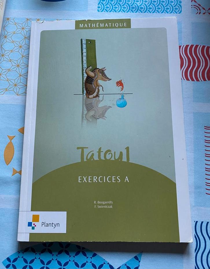 MATHÉMATIQUE : MANUEL Tatou 1 Exercices A, Livres, Livres scolaires, Enlèvement ou Envoi