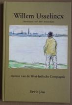 Willem Usselincx - Mentor van de West-Indische Compagnie, Boeken, Kunst en Cultuur | Beeldend, Ophalen of Verzenden