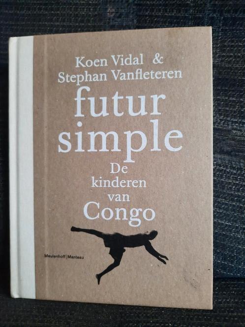 futur simple De kinderen van Congo K. Vidal & S. Vanfleteren, Livres, Livres Autre, Utilisé, Enlèvement ou Envoi