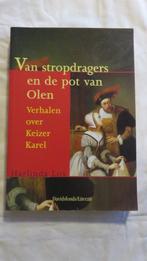 Van stropdragers en de pot van Olen - verhalen keizer Karel, Gelezen, Ophalen of Verzenden