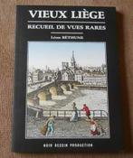 Vieux Liège - Recueil de vues rares (Léon Béthune), Ophalen of Verzenden, Gelezen