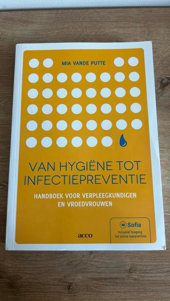 Mia Vande Putte - Van hygiëne tot infectiepreventie, Boeken, Ophalen of Verzenden, Mia Vande Putte