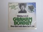 Graham Bonney Wähle 3-3-3  Das Girl Mit Dem La La La, Pop, Gebruikt, Ophalen of Verzenden, 7 inch