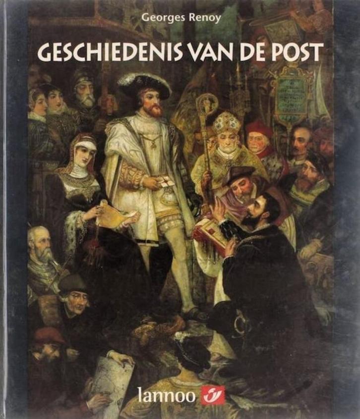 boek: geschiedenis van de Post/Georges Renoy, Boeken, Geschiedenis | Nationaal, Zo goed als nieuw, Ophalen of Verzenden