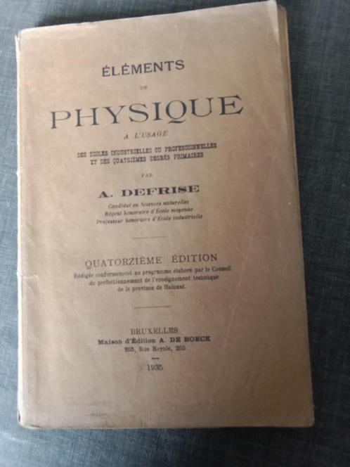 Éléments de physique à l'usage - 1935, Livres, Science, Utilisé, Sciences naturelles, Enlèvement ou Envoi