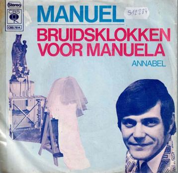 Vinyl, 7"    -   Manuel  – Bruidsklokken Voor Manuela beschikbaar voor biedingen