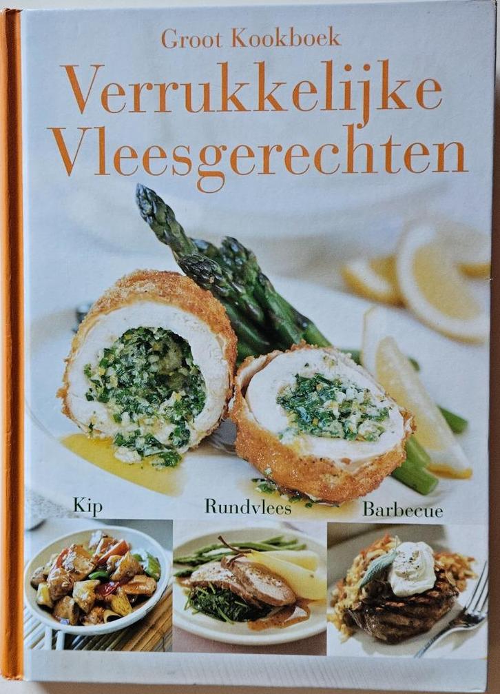 Verrukkelijke vleesgerechten - Kip - Rundsvlees - Barbeque, Boeken, Kookboeken, Zo goed als nieuw, Voorgerechten en Soepen, Hoofdgerechten