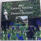 Met Groene Vingers en Zwarte Handen., Ophalen of Verzenden, Zo goed als nieuw