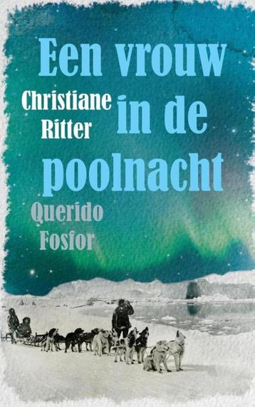 Een vrouw in de poolnacht / Christiane Ritter beschikbaar voor biedingen