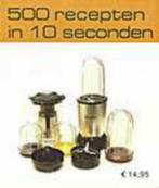 500 recepten in 10 seconden, Boeken, Ophalen of Verzenden, Zo goed als nieuw