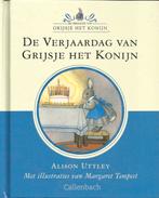 De verjaardag van Grijsje het Konijn - Alison Uttley, Boeken, Ophalen of Verzenden, Zo goed als nieuw, Alison Uttley, Jongen of Meisje
