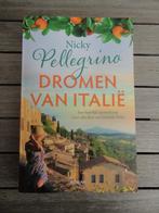 Dromen van Italië - Nicky Pellegrino, Boeken, Ophalen of Verzenden, Nicky Pellegrino, Zo goed als nieuw