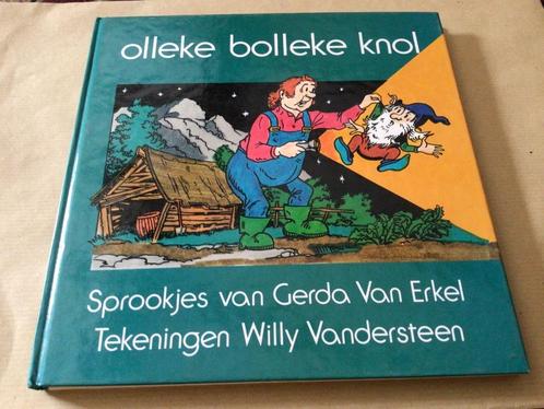 Olleke bolleke knol sprookjes Gerda Van Erkel tekening Willy, Boeken, Kinderboeken | Jeugd | 13 jaar en ouder, Ophalen of Verzenden