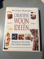 Creatieve woonideeën - Nicholas Barnard, Nicholas Barnard, Ophalen of Verzenden, Zo goed als nieuw, Overige onderwerpen