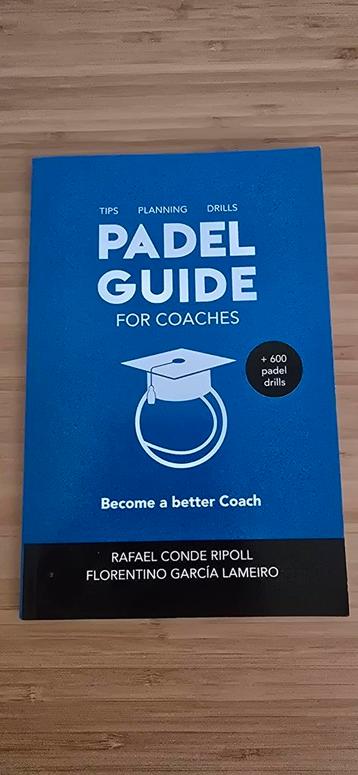Boek Padel Guide for coaches: become a better coach beschikbaar voor biedingen