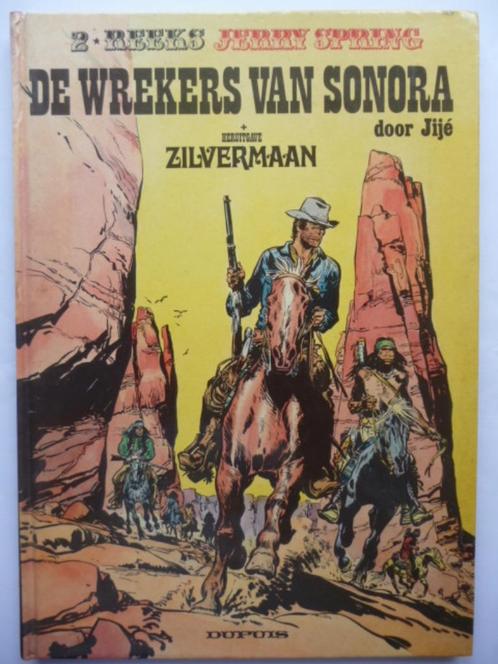 Jerry Spring : De wrekers van Sonora + Zilvermaan -1ste druk, Livres, BD, Utilisé, Une BD, Enlèvement ou Envoi