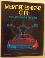 Véhicules expérimentaux : Mercedes-Benz C 111 - Edita, 1981., Livres, Autos | Livres, Enlèvement ou Envoi, Mercedes