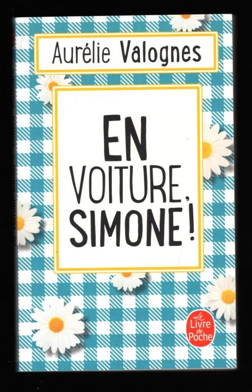En voiture, Simone ! - Aurélie Valognes - Le livre de poche, Livres, Romans, Utilisé, Europe autre, Enlèvement