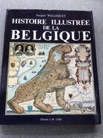 Histoire illustrée de la Belgique / Jacques Willequet, Ophalen of Verzenden, Zo goed als nieuw