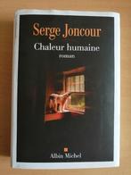 Chaleur humaine de Serge Joncour - Edition Albin Michel, Enlèvement ou Envoi