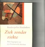 Ziek  zonder ziekte boudewijn van houdenhove 167 blz, Enlèvement ou Envoi, Comme neuf