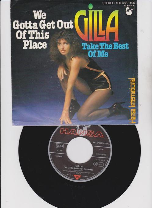 Gilla – We Gotta Get Out Of This Place  1979, Cd's en Dvd's, Vinyl Singles, Zo goed als nieuw, Single, Pop, 7 inch, Ophalen of Verzenden