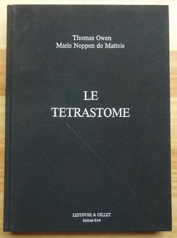 Marie Noppen de Matteis/ Thomas Owen / Le tetrastome / 1988 