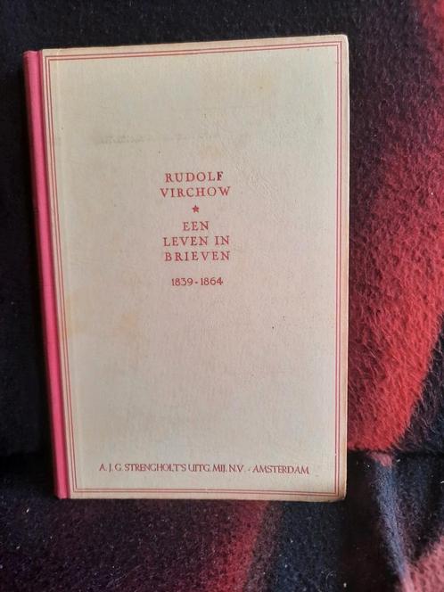 Rudolf Virchow Een leven in brieven 1839 -1864, Livres, Biographies, Utilisé, Science, Enlèvement ou Envoi