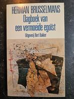 Herman Brusselmans  Dagboek van een vermoeide egoïst, 1edruk, Boeken, Ophalen of Verzenden, Zo goed als nieuw