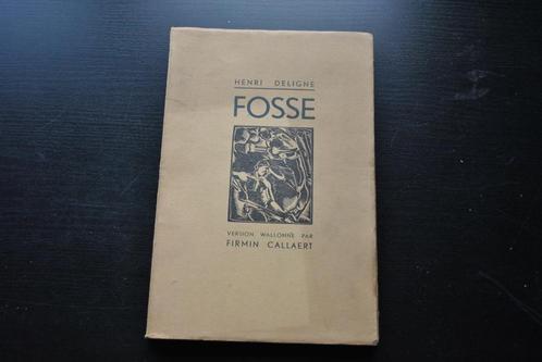 DELIGNE FOSSE Version wallonne par Firmin CALLAERT TL 50 ex, Boeken, Streekboeken en Streekromans, Gelezen, Ophalen of Verzenden