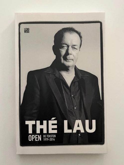 Thé Lau (The Scene) - Open: De Teksten 1979-2014, Boeken, Muziek, Gelezen, Artiest, Ophalen of Verzenden